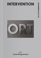 ORT &ndash; Ouriel Morgensztern - Rolf H. Johannsen, Agnes Husslein-Arco, Christopher Rothko