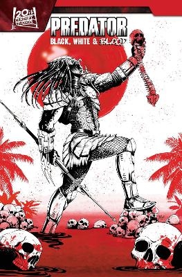 Predator: Black, White & Blood Treasury Edition - Joe Kelly, Rebecca Roanhorse