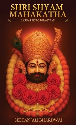 Shri Shyam Mahakatha - Geetanjali Bhardwaj
