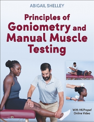 Principles of Goniometry and Manual Muscle Testing