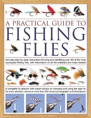 The Practical Guide to Fishing Flies
