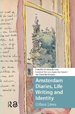 Amsterdam Diaries, Life Writing and Identity