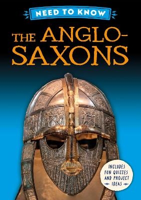 Need to Know: The Anglo-Saxons - Izzi Howell