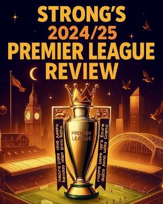 Strong's Premier League Review 2024/25 - Mark Strong