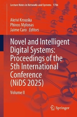 Novel and Intelligent Digital Systems: Proceedings of the 5th International Conference (NiDS 2025)