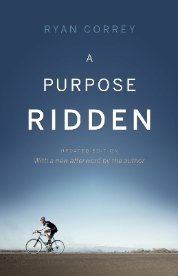 A Purpose Ridden - Ryan Correy