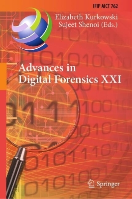 Advances in Digital Forensics XXI - 