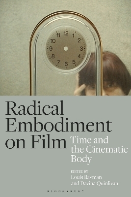 Radical Embodiment on Film