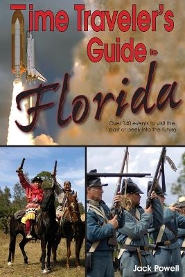 Time Traveler's Guide to Florida - Jack Powell