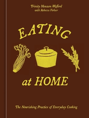 Eating at Home - Trinity Mouzon Wofford