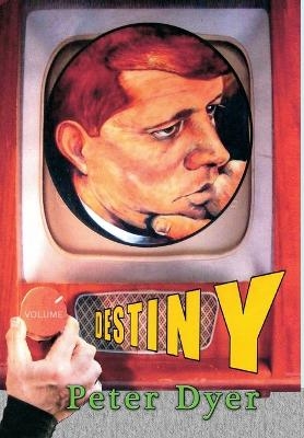 Destiny - Peter R Dyer