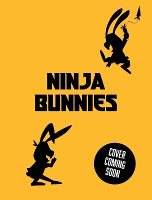 Ninja Bunnies vs the Owl of Doom