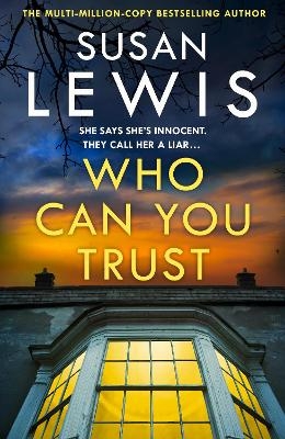 Who Can You Trust - Susan Lewis