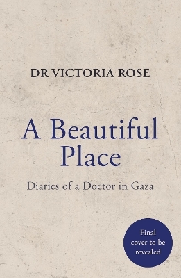 A Beautiful Place - Dr. Victoria Rose