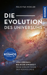 Die Evolution des Universums - Mokler, Felicitas