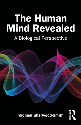 The Human Mind Revealed - Michael Sharwood Smith