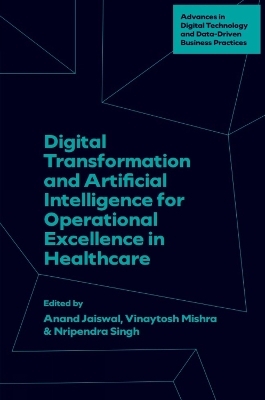 Digital Transformation and Artificial Intelligence for Operational Excellence in Healthcare