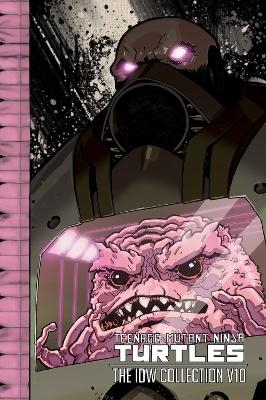 Teenage Mutant Ninja Turtles: The IDW Collection Volume 10 - Kevin Eastman, Tom Waltz, Erik Burnham