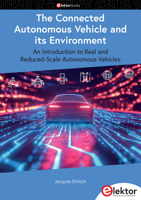 The Connected Autonomous Vehicle and its Environment - Jacques Ehrlich