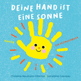 Deine Hand ist eine Sonne - Christine Naumann-Villemin, G&eacute;raldine Cosneau