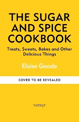 The Sugar and Spice Cookbook