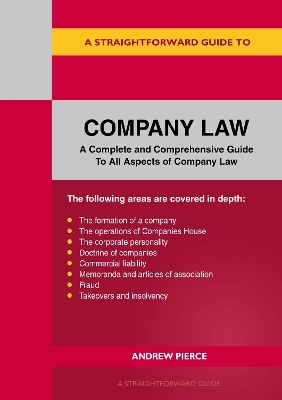 A Straightforward Guide to Company Law - Andrew Pierce
