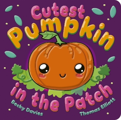Cutest Pumpkin in the Patch - Becky Davies