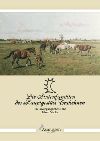 Die Stutenfamilien des Hauptgestüts Trakehnen