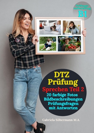 DTZ Prüfung Bildbeschreibungen (20 farbige Fotos) mit Prüfungsfragen und Antworten.