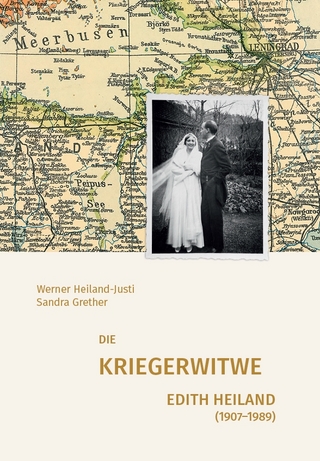 Die Kriegerwitwe Edith Heiland (1907–1989)