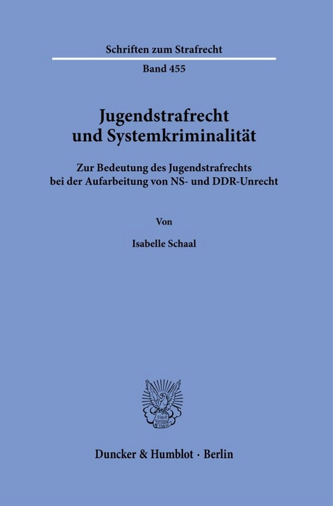 Jugendstrafrecht und Systemkriminalit&auml;t - Isabelle Schaal