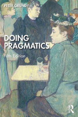 Doing Pragmatics - Peter Grundy