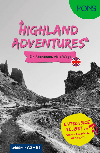 PONS Entscheide selbst … Lektüre Englisch A2-B1 - Highland Adventures
