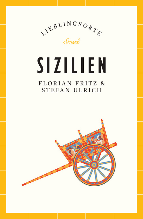 Sizilien Reiseführer LIEBLINGSORTE - Stefan Ulrich, Florian Fritz