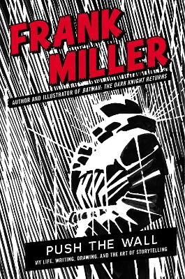 Push the Wall - Frank Miller