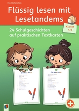 Fl&uuml;ssig lesen mit Lesetandems &ndash; 24 Schulgeschichten, Klasse 1/2 - Eva Hartenstein