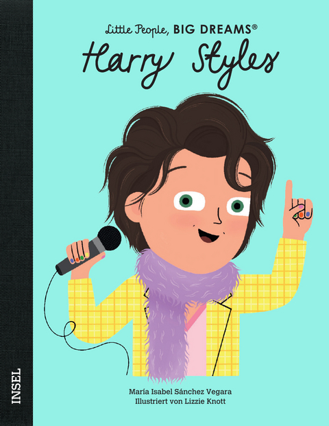 Little People, Big Dreams &ndash; Harry Styles - Mar&iacute;a Isabel S&aacute;nchez Vegara