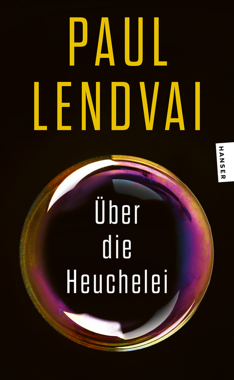 &Uuml;ber die Heuchelei - Paul Lendvai