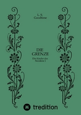 Die Grenze Magie Fantasy - L. S. Goodtime