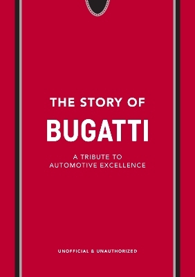 The Story of Bugatti - Adam Hay-Nicholls