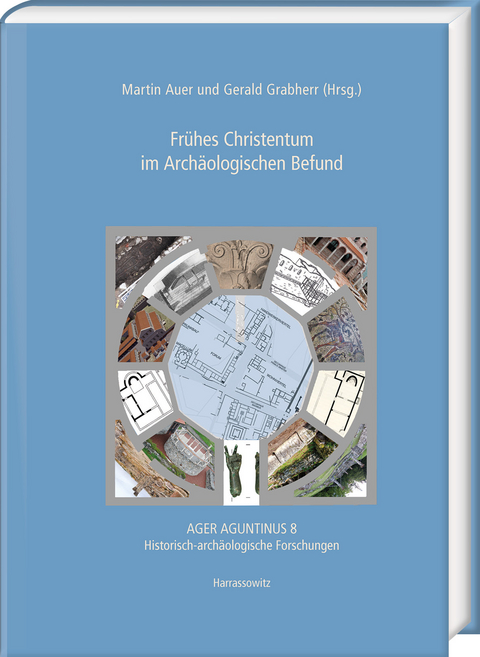 Fr&uuml;hes Christentum im Arch&auml;ologischen Befund - 