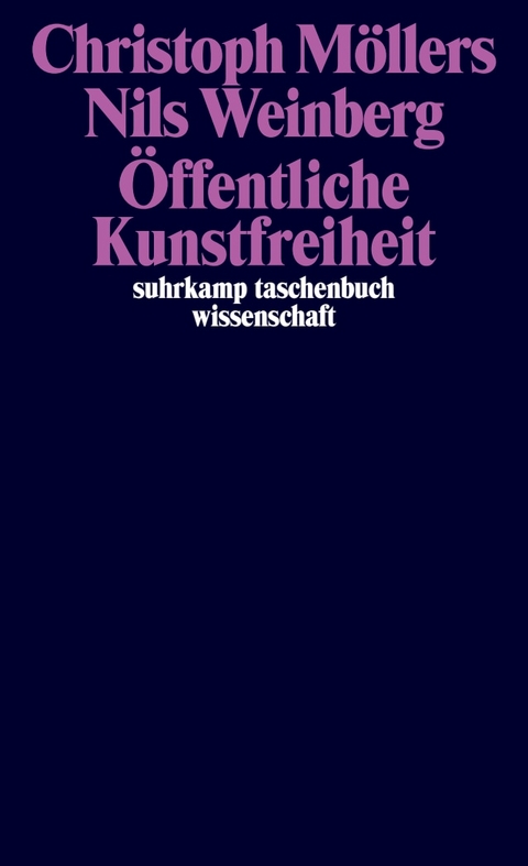 &Ouml;ffentliche Kunstfreiheit - Christoph M&ouml;llers, Nils Weinberg