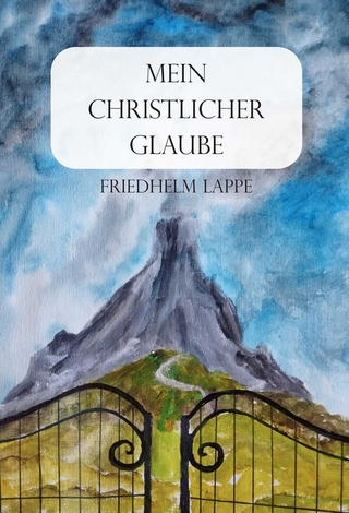 Mein christlicher Glaube