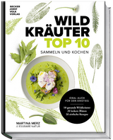 Wildkräuter Top 10 - Martina Merz