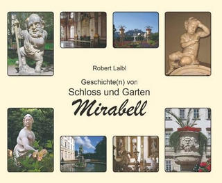 Geschichte(n) von Schloss und Garten Mirabell