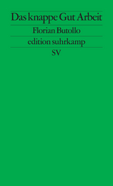 Das knappe Gut Arbeit - Florian Butollo