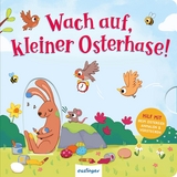 Wach auf, kleiner Osterhase!