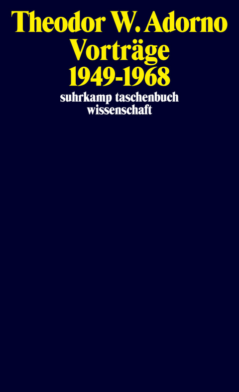 Nachgelassene Schriften. Abteilung V: Vorträge und Gespräche - Theodor W. Adorno