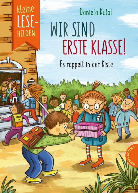 Kleine Lesehelden: Wir sind erste Klasse! - Daniela Kulot
