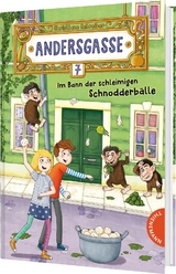 Andersgasse 7 3: Im Bann der schleimigen Schnodderb&auml;lle - Christiane Schreiber